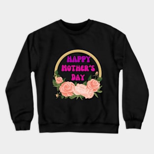 "Mother's Day: Honoring, Love, Appreciation, Gratitude, Strength, Support" Crewneck Sweatshirt